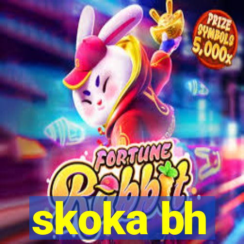 skoka bh